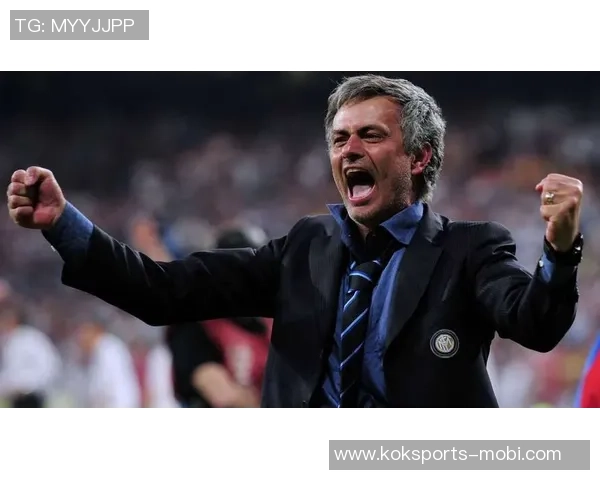 穆里尼奥的执教传奇与不屈精神：黄健翔深度解读这位不死鸟的魅力